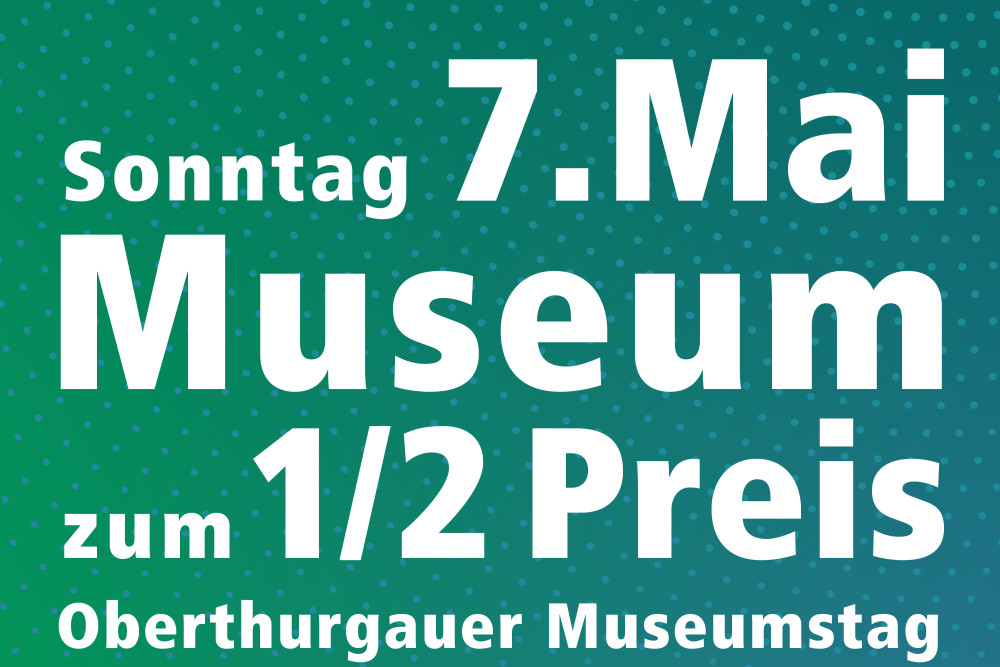 Oberthurgauer Museumstag 2023